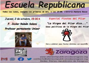 "La Virgen del Pilar dice..."  Usos políticos de la Virgen del Pilar. Por F. Javier Ramón Solans @ La Pantera Rossa